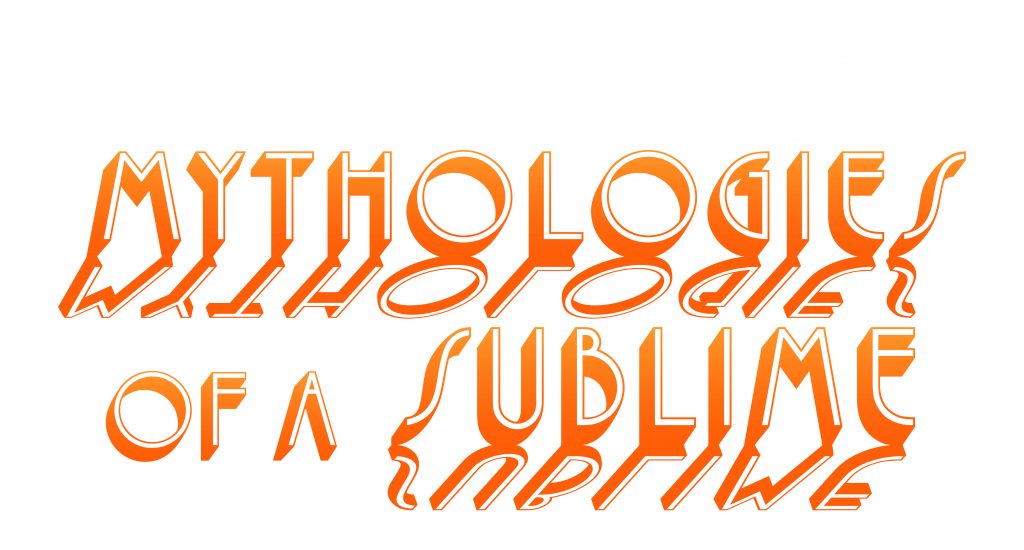 Mythologies of a Sublime