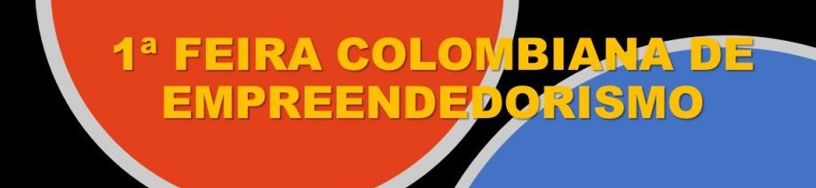 1ª Feira Colombiana de Empreendedorismo