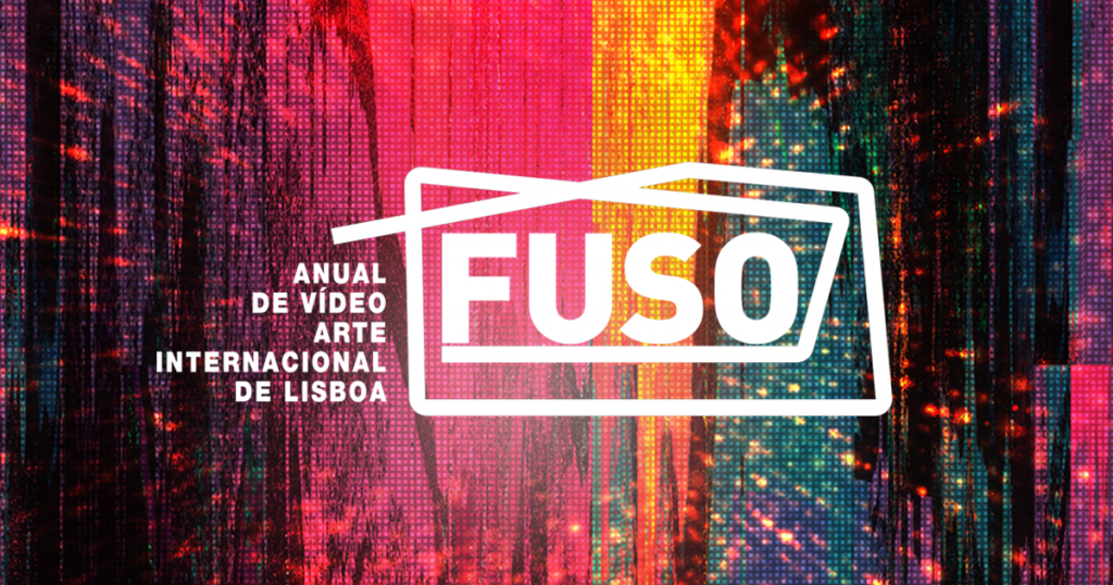 FUSO – Anual de Vídeo Arte Internacional de Lisboa