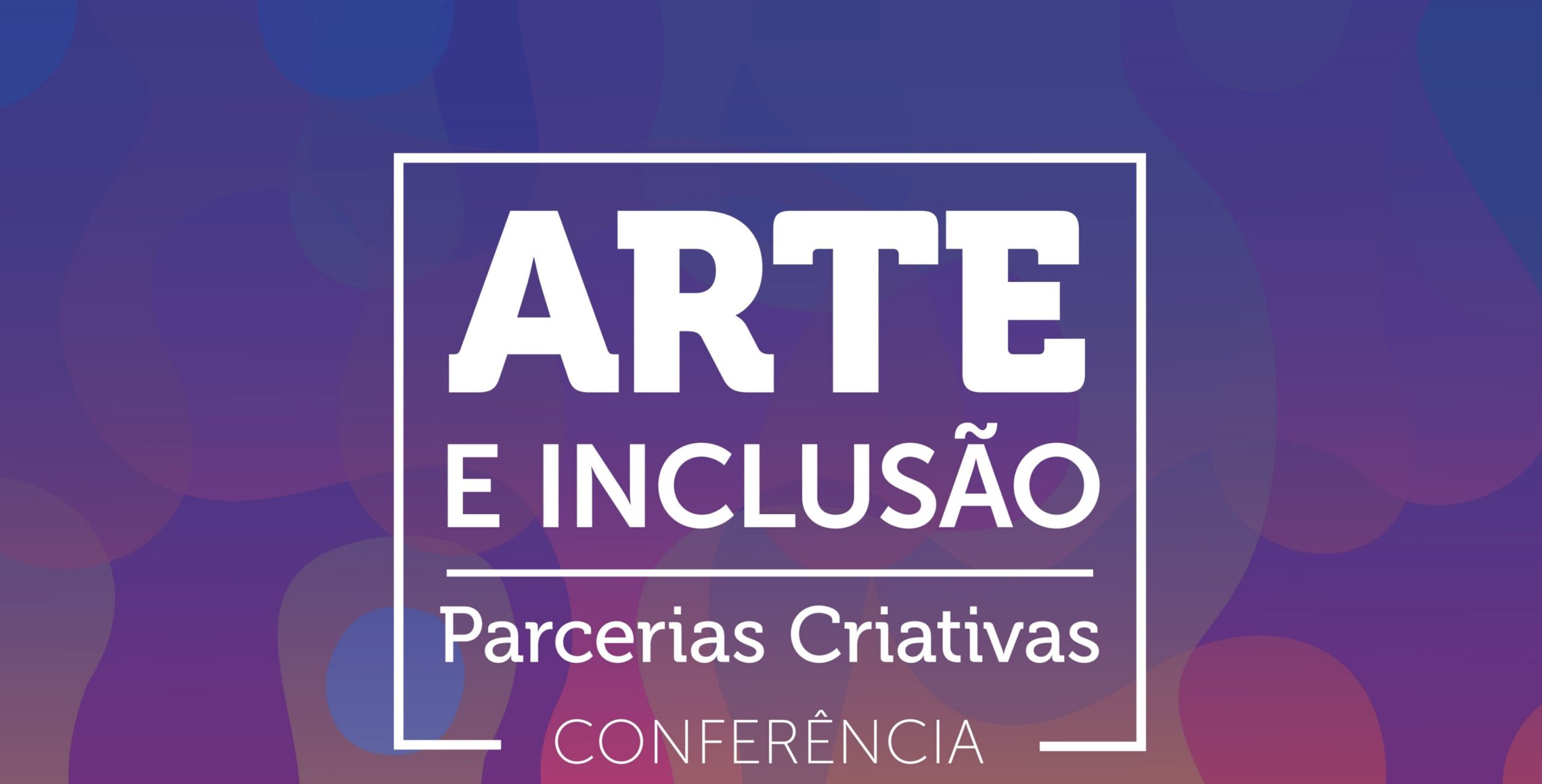 Arte e Inclusão