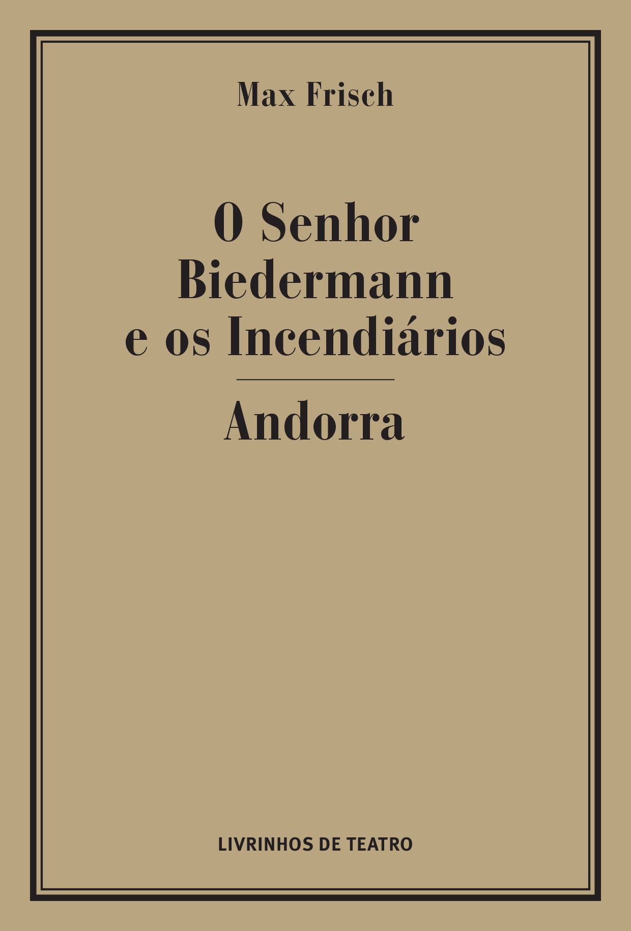 O Senhor Biedermann e os Incendiários